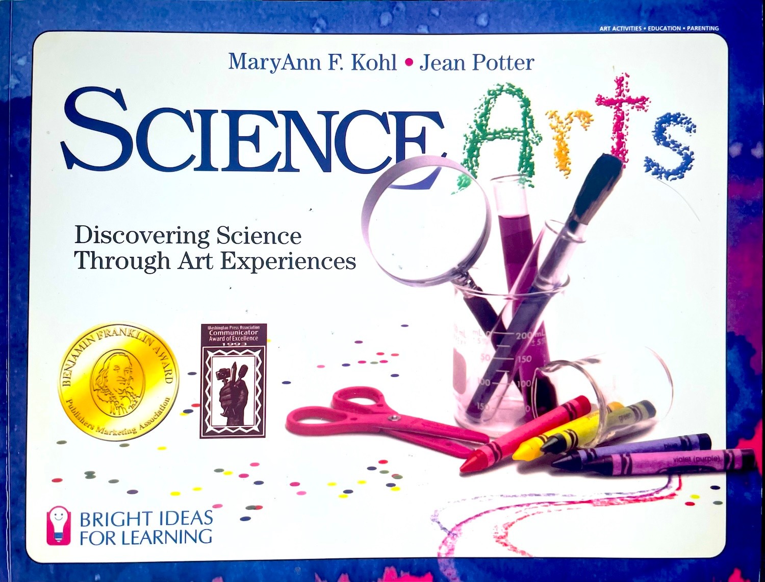Science Arts – Discovering Science Through Art Experiences homeschool book Kohl