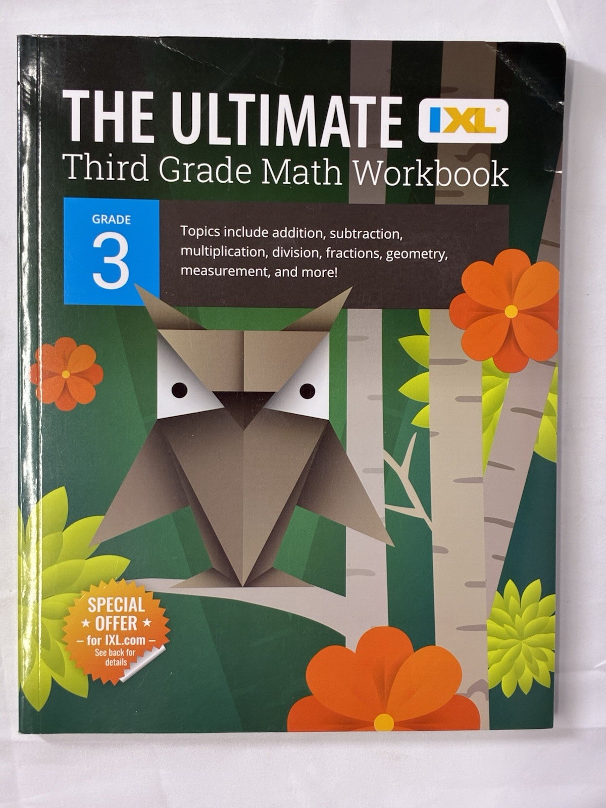 IXL the Ultimate 3Rd Grade Math Workbook, Addition, Subtraction, Multiplication,