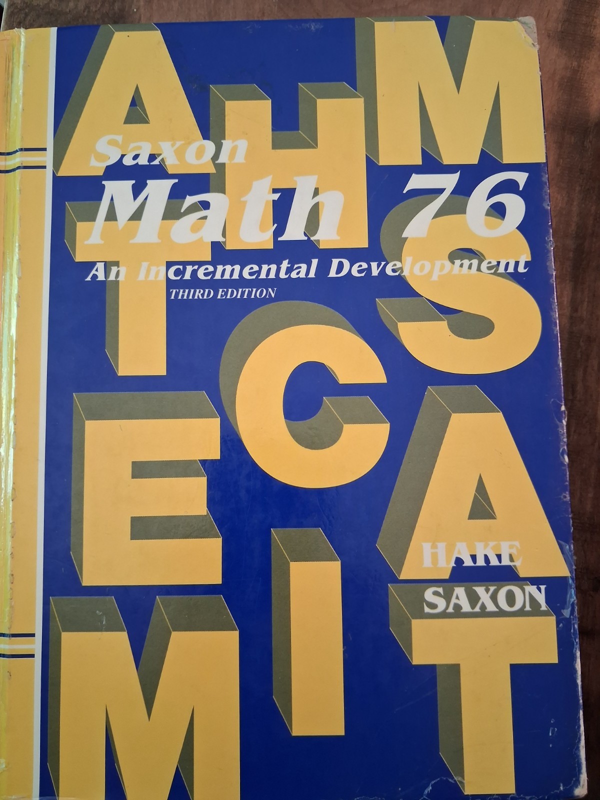 Saxon Math 7/6 Ser.: Math 76 : An Incremental Development by John Saxon and…