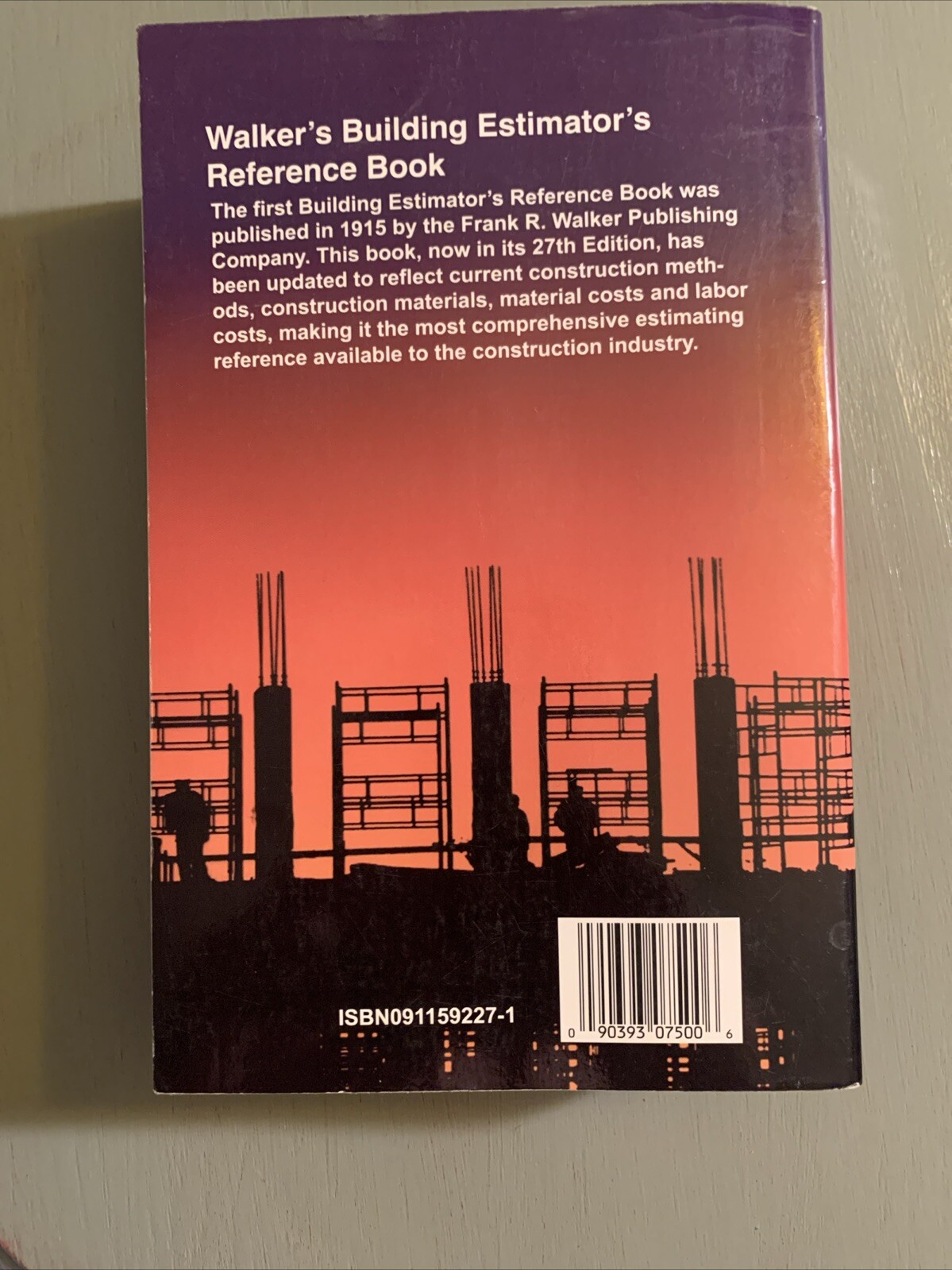 WALKER’S BUILDING ESTIMATOR’S REFERENCE BOOK, 27TH EDITION By Frank R. Walker