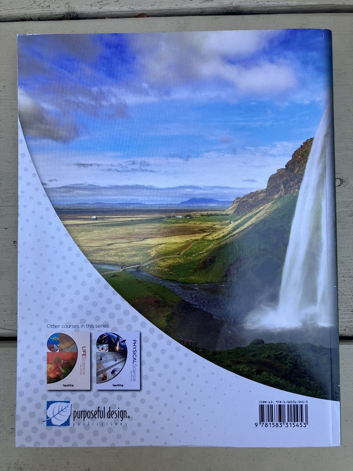 Purposeful Design – Earth & Space Science: Student Edition and Lab Manual GOOD