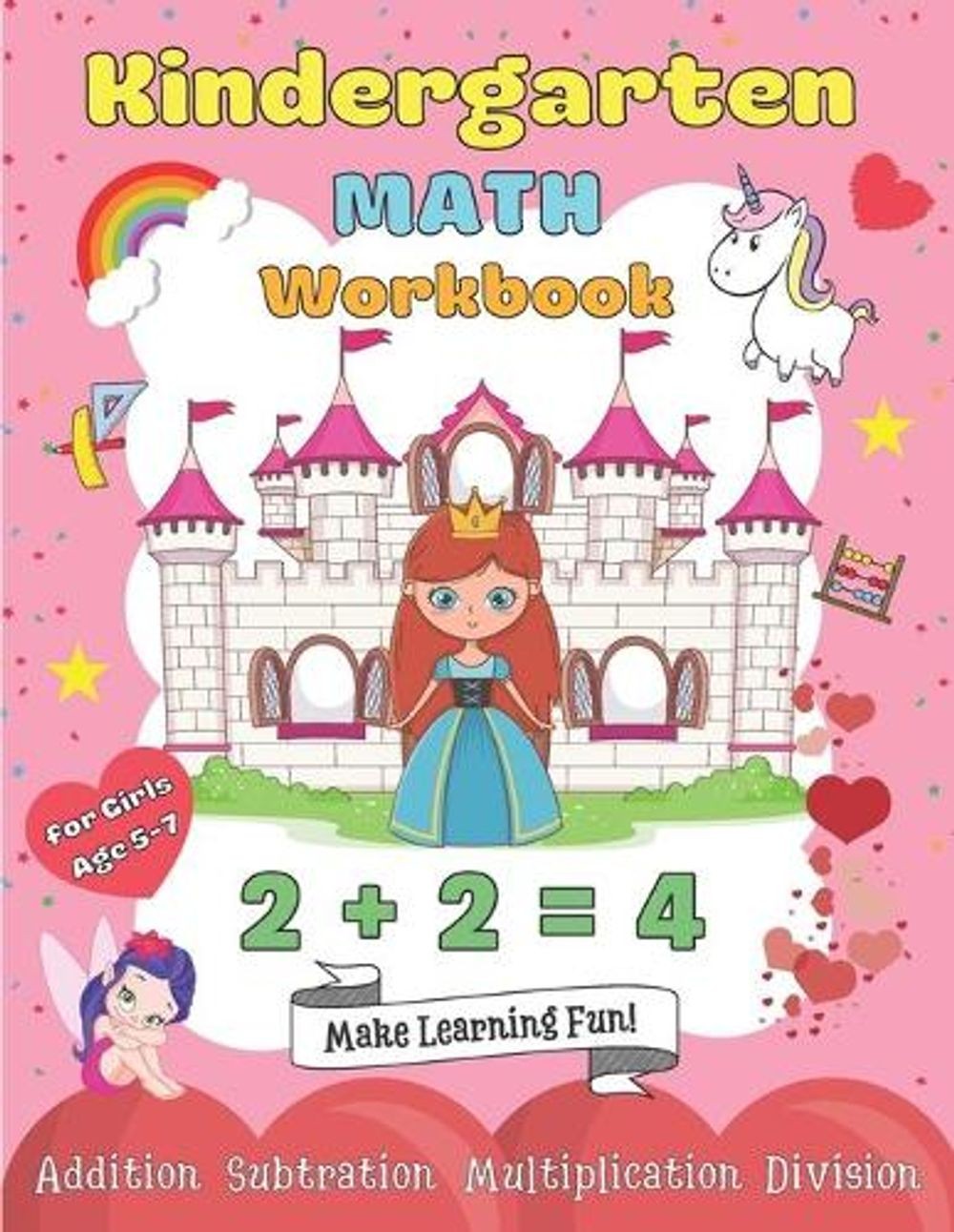 Kindergarten Math Workbook for Girls Age 5-7: My 1st & 2nd Grade Princess Workbo