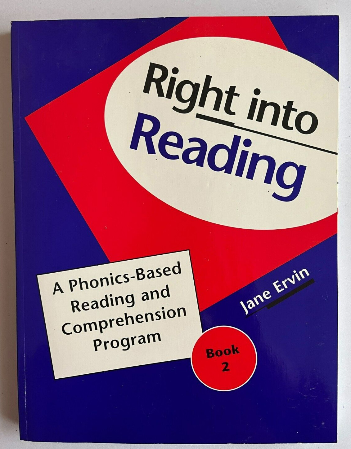 Right Into Reading: A Phonics-Based Reading & Comprehension Program, Book 2