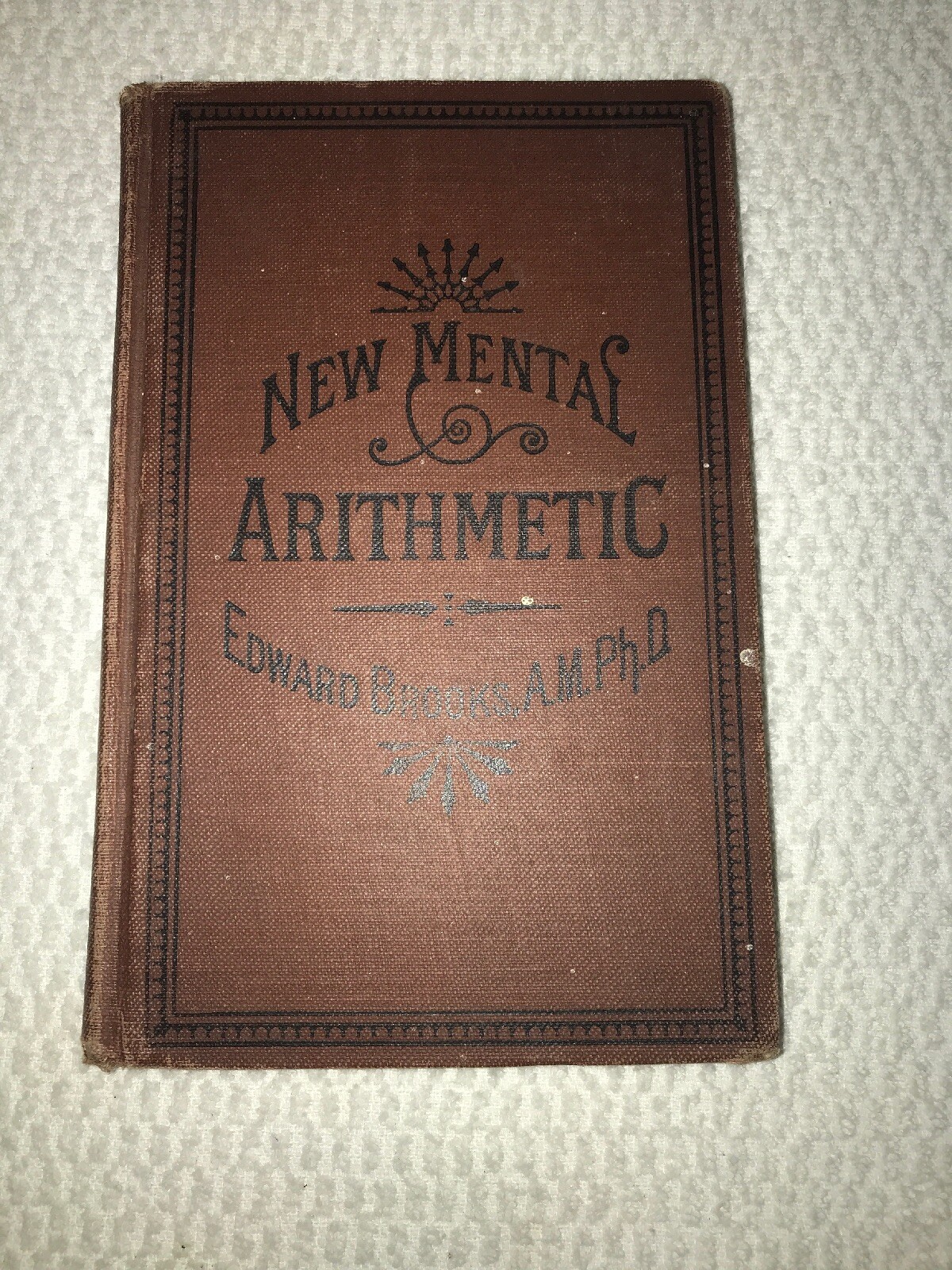 New Mental Arithmetic 1901 by Edward Brooks Hardcover Book (175 pages)