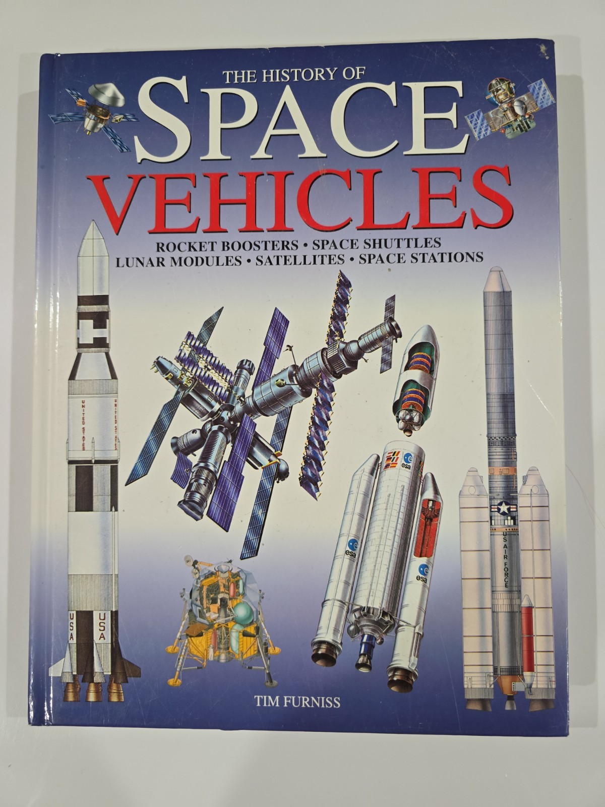 2001 -THE HISTORY OF SPACE VEHICLES. TIM FURNISS. HARD COVER