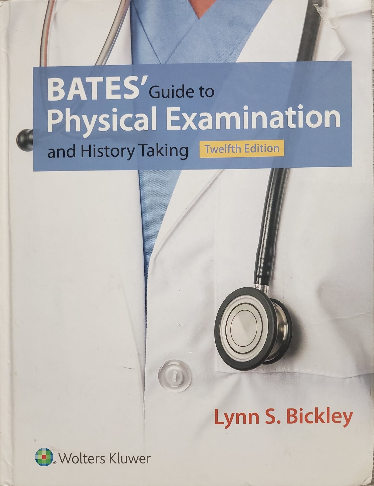 Brate’s Guide to Physical Examination Twelfth Edition By Lynn S. Bickley