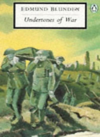 Undertones of War (Twentieth Century Classics) By Edmund Blunden