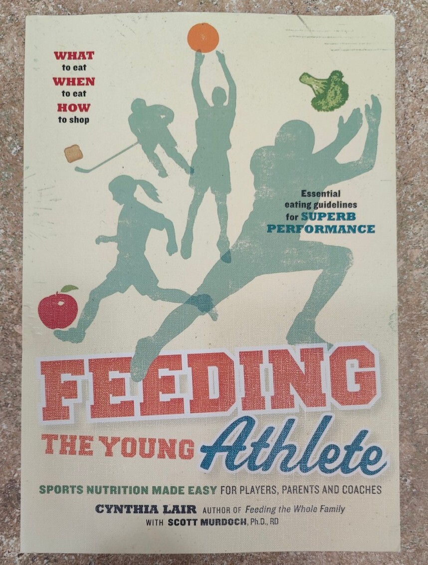 Feeding the Young Athlete by Cynthia Lair EXCELLENT EUC