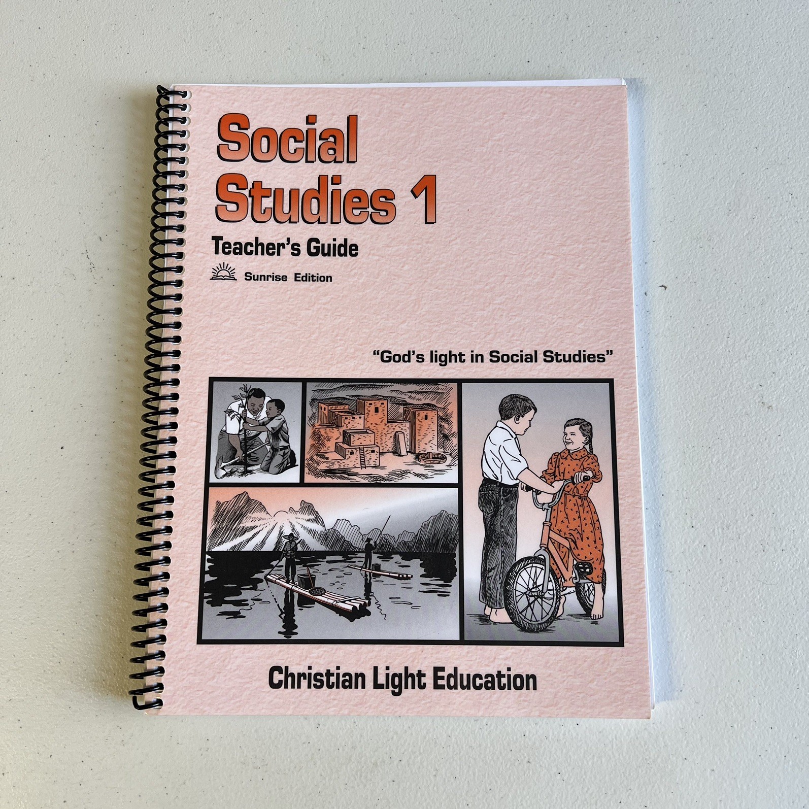 Christian Light Education Social Studies 1 Teacher’s Guide, Sunrises Edition
