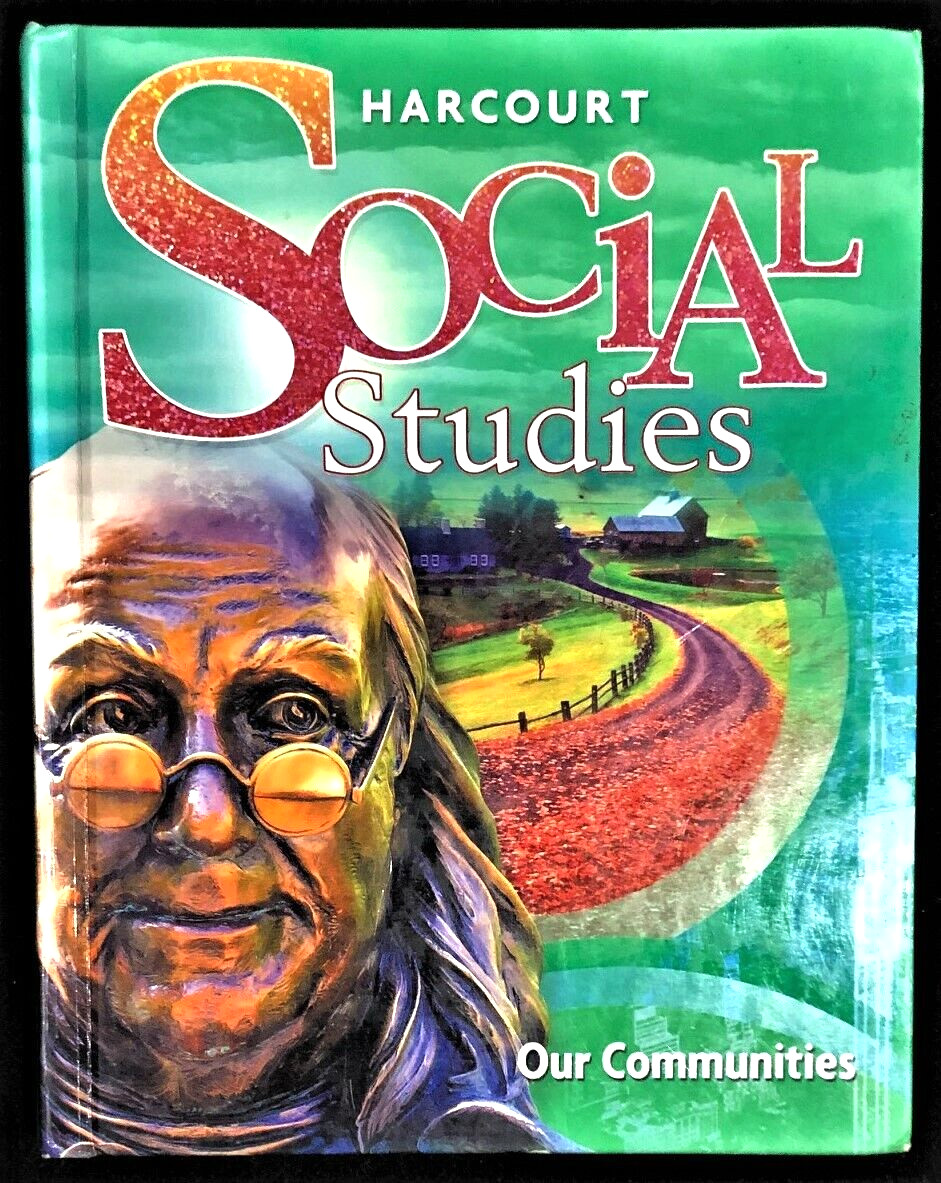3rd – SOCIAL STUDIES – OUR COMMUNITIES (Student Textbook) (2010, Harcourt)