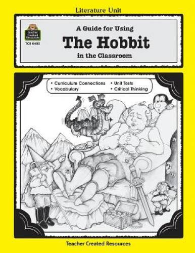A Guide for Using The Hobbit in the Classroom (Literature Units) – GOOD