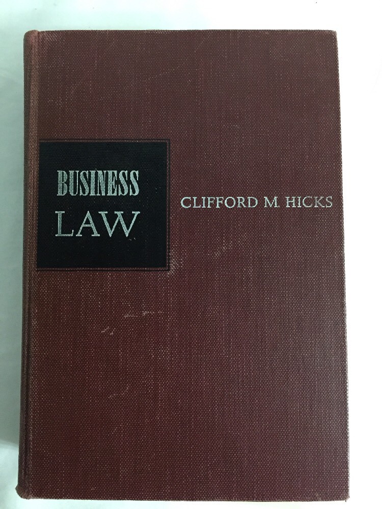 Business Law ~ Clifford M. Hicks ~1954 Hardcover, plus other TCU «stuff»