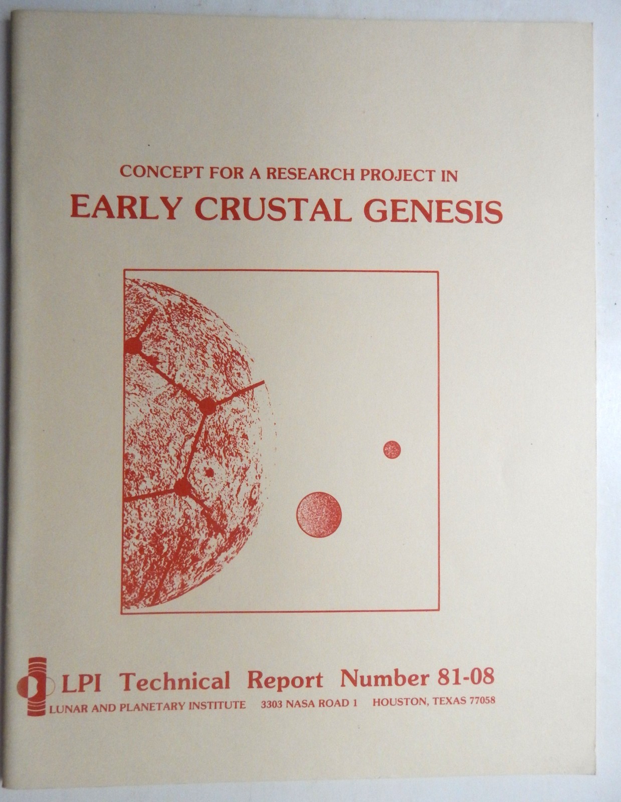 LPI Lunar & Planetary Institute Early Crustal Genesis Research Project Design
