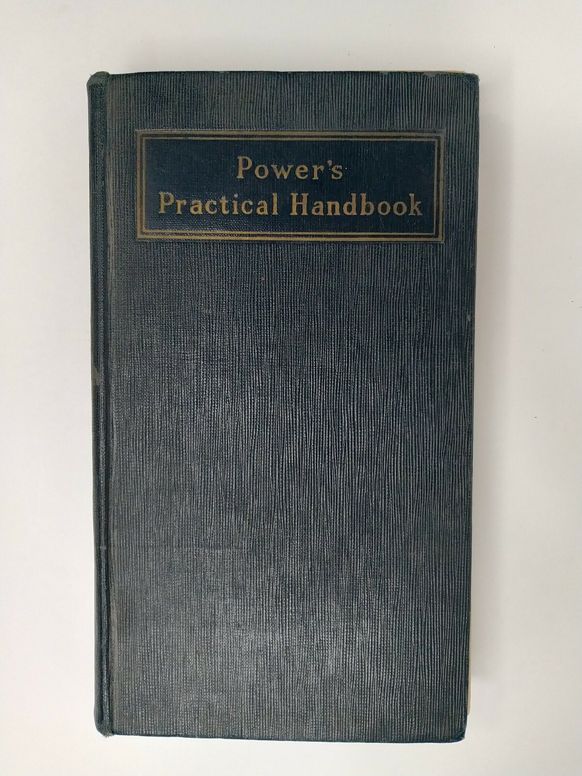 Power’s Practical Handbook Mc Graw Hill Publishing Co, Inc. 1929 Antique