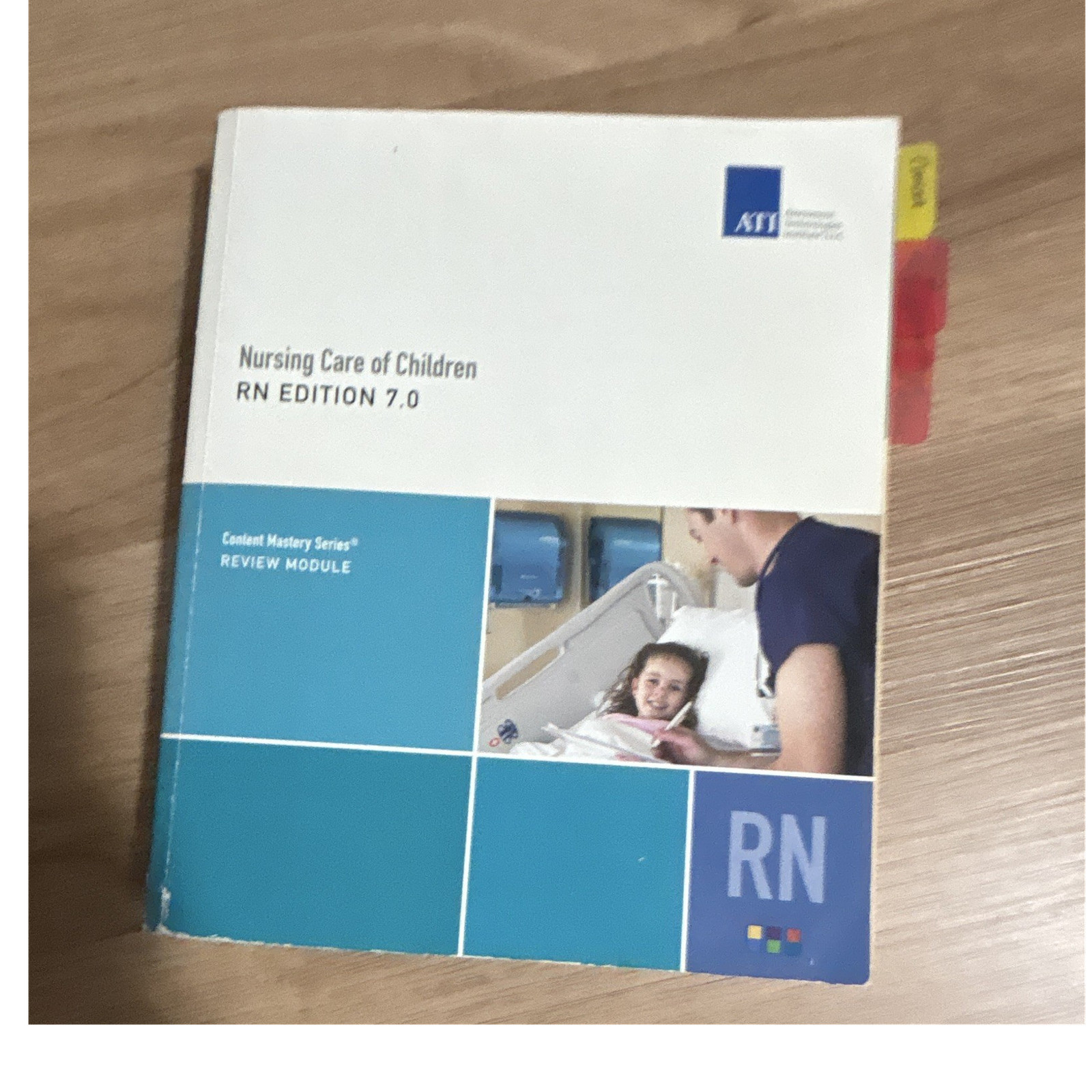 ATI Nursing Care of Children RN Edition 7.0 Study Guide by Authors