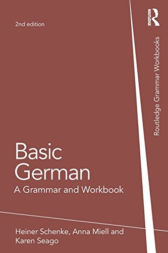 BASIC GERMAN: A GRAMMAR AND WORKBOOK (GRAMMAR WORKBOOKS) By Heiner Schenke