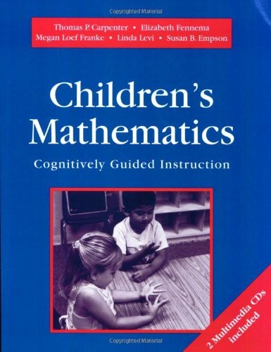 Children’s Mathematics: Cognitively Guided Instruction – Empson, Susan B.|Ca…