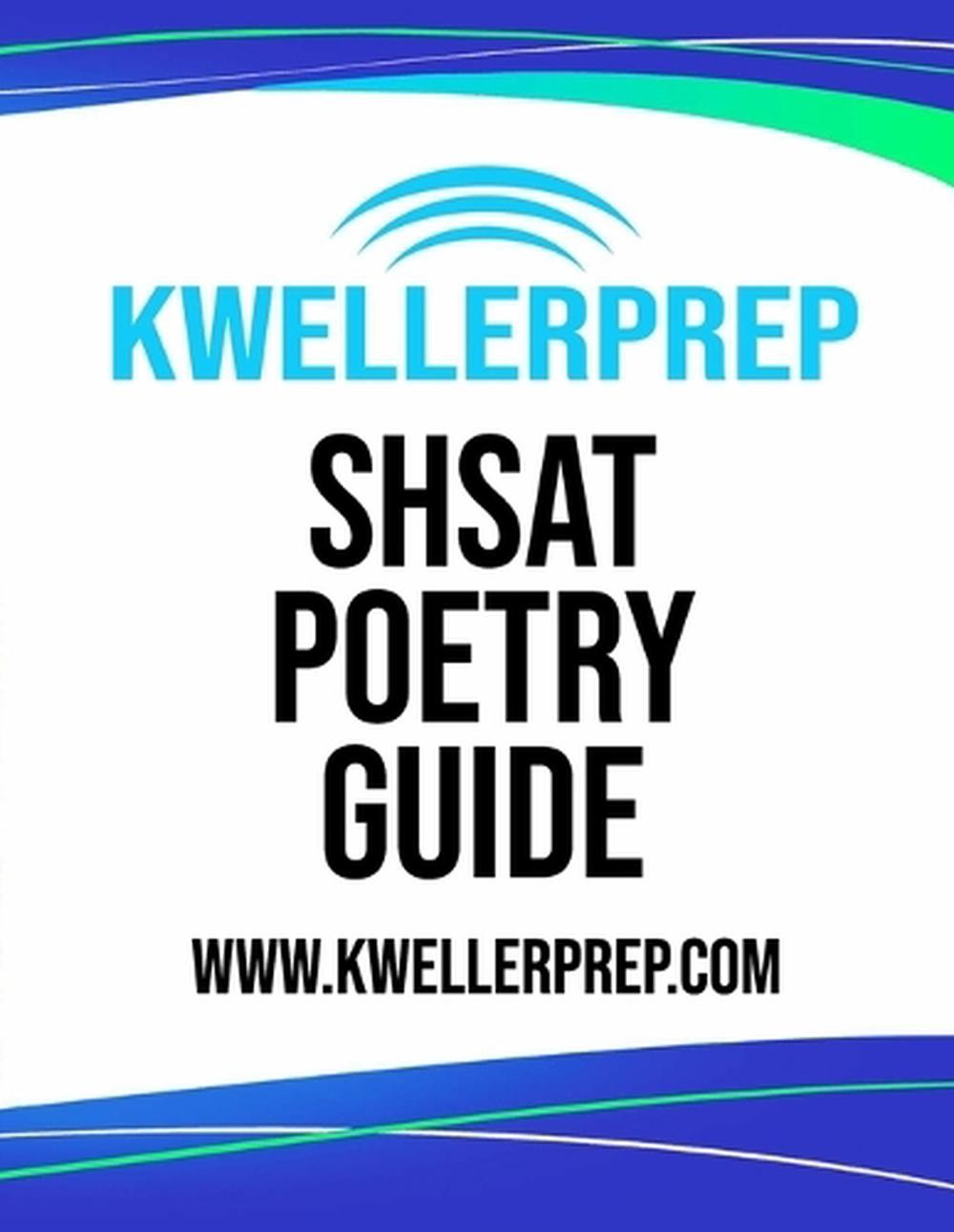 SHSAT Poetry Guide: Special Edition for Kweller Prep by Kenny Tan (English) Pape