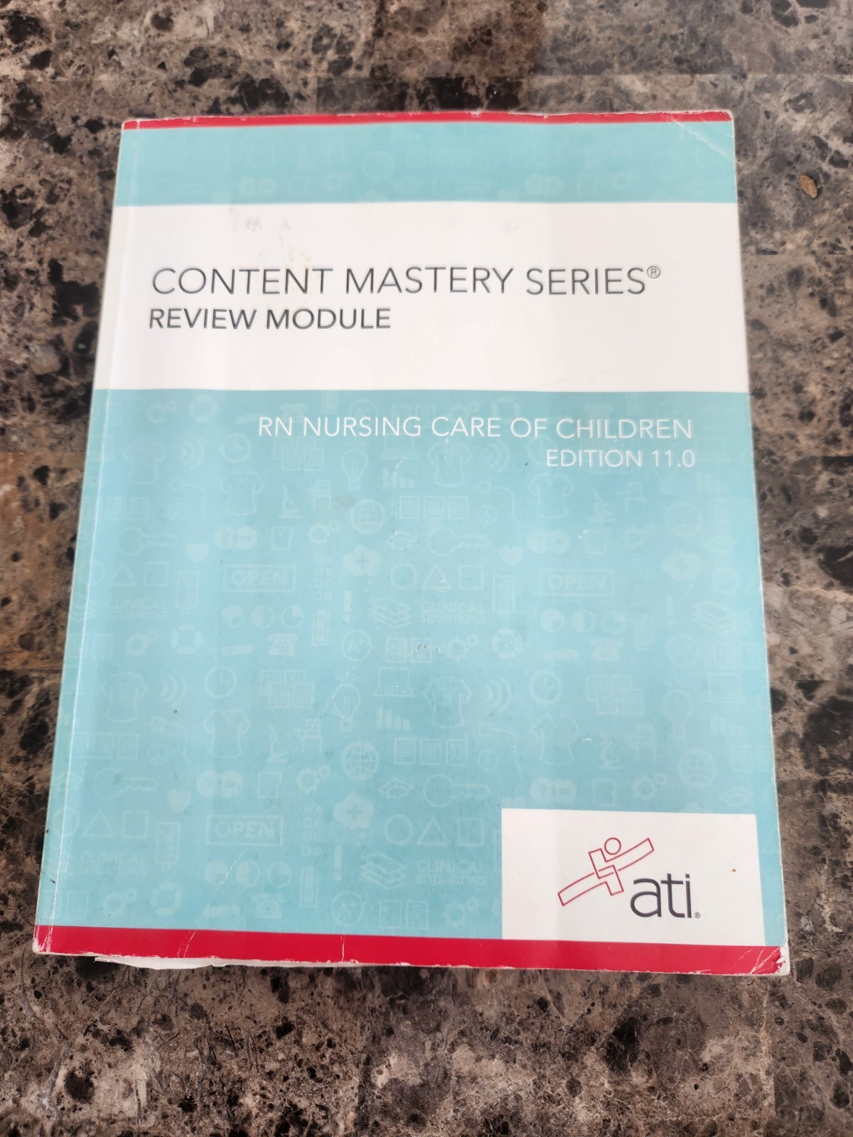 ATI Content Mastery Review Module RN Nursing Care of Children Ed 11.0