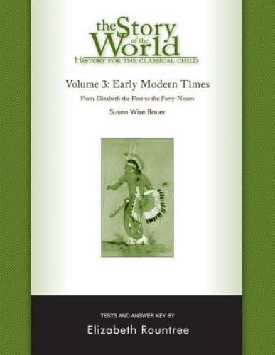 The Story of the World: History for the Classical Child: Early Modern Tim – GOOD