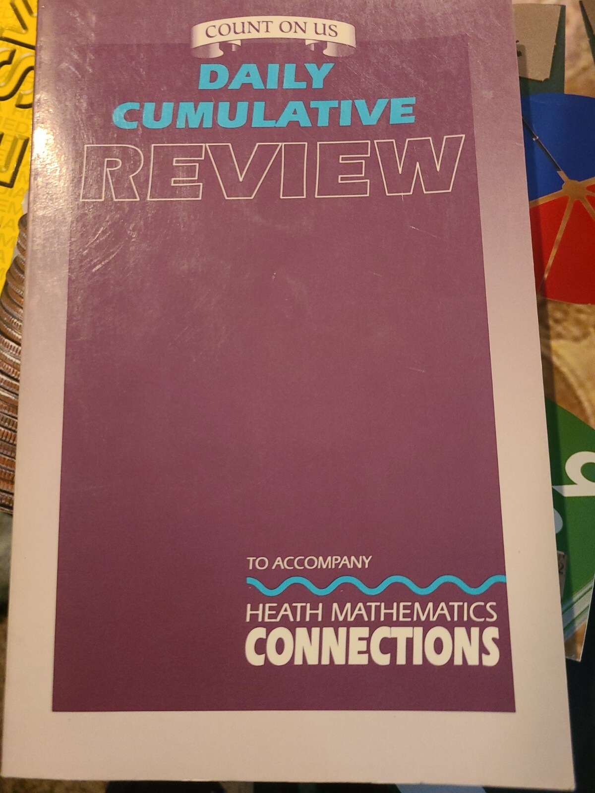 DAILY CUMULATIVE REVIEW TO ACCOMPANY HEATH MATHEMATICS By D C Heath And Company