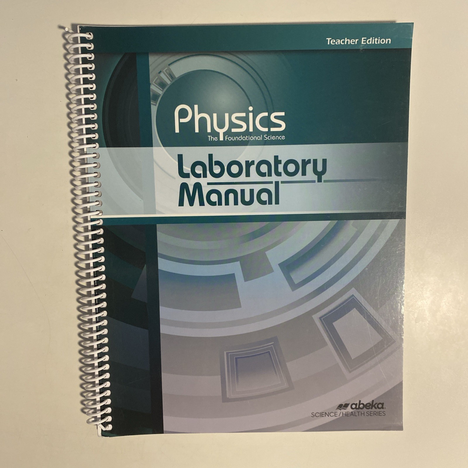 Abeka – Physics Laboratory Manual Teacher Edition