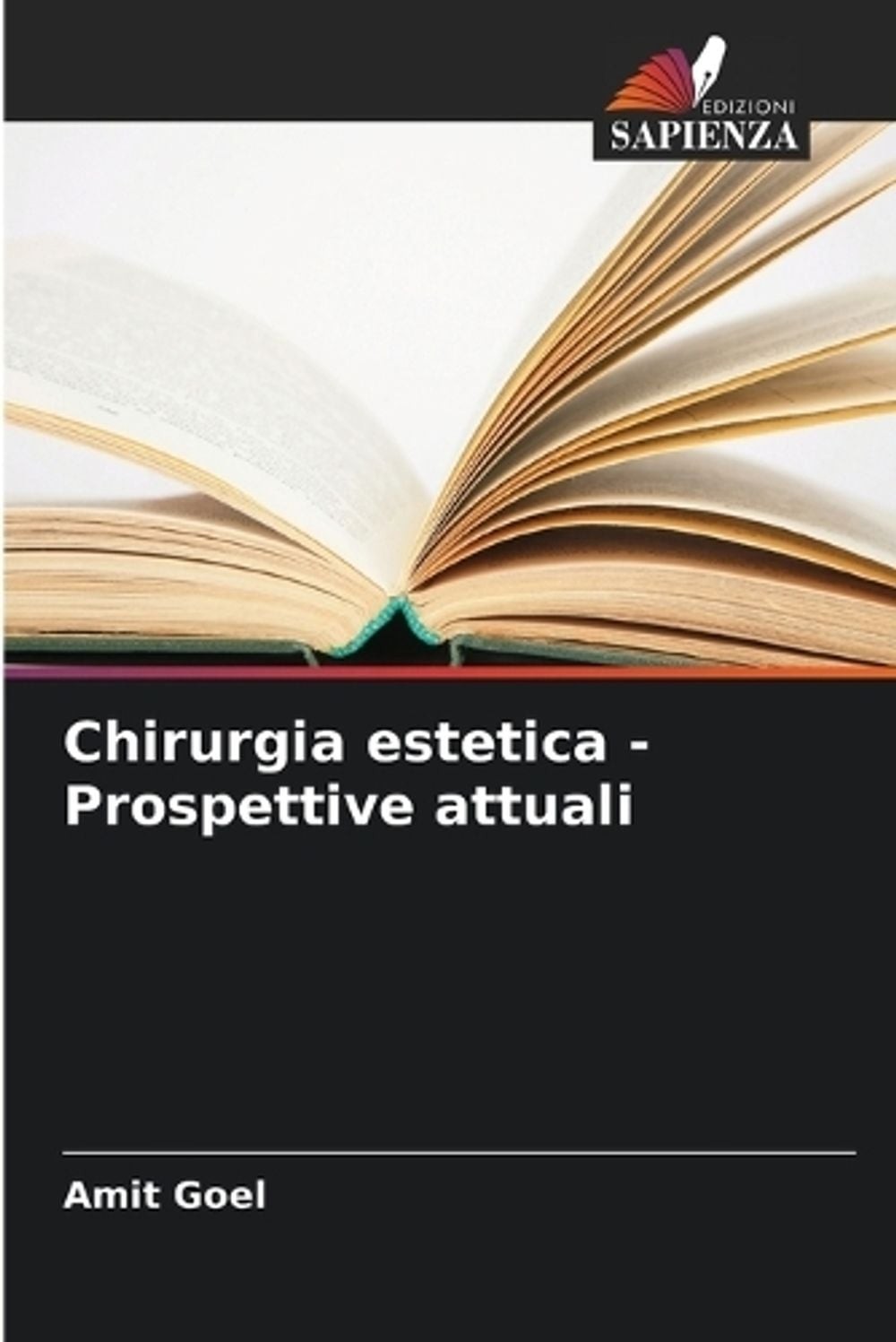 Chirurgia estetica – Prospettive attuali by Amit Goel (Italian) Paperback Book