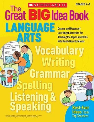 The Great BIG Idea Book: Language Arts: Dozens and Dozens of Just-Ri – VERY GOOD