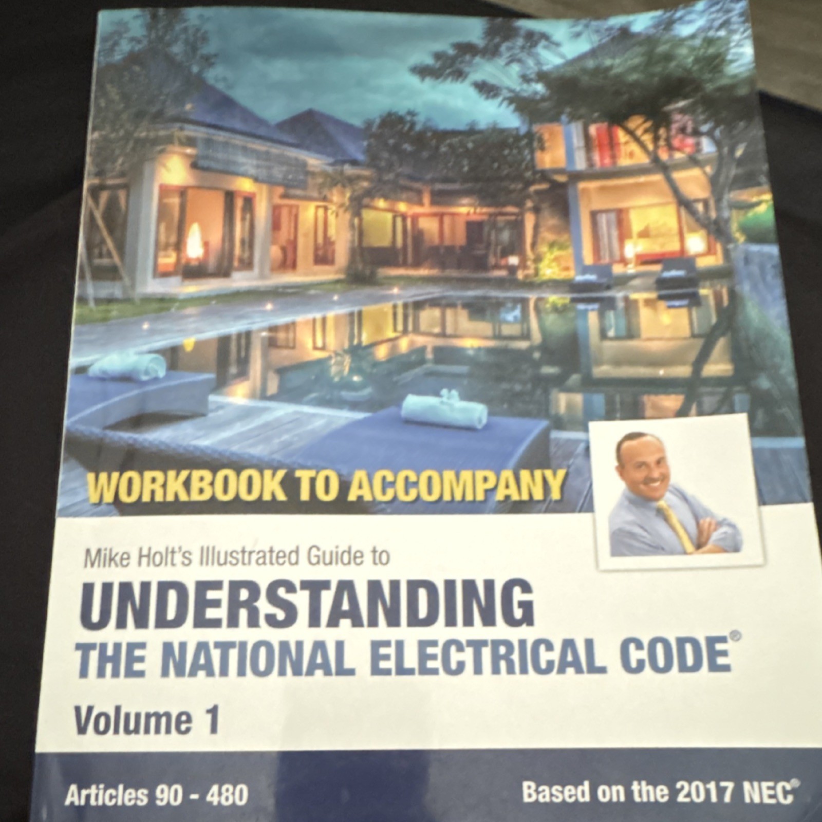 Mike Holt Workbook Illustrated Guide to National Electrical Code Vol 1 2017 NEC