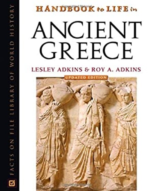 Handbook to Life in Ancient Greece Hardcover Lesley Adkins