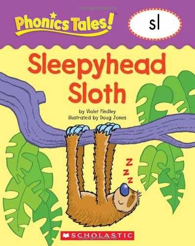 Phonics Tales: Sleepyhead Sloth (SL) – Paperback, by Scholastic – Very Good