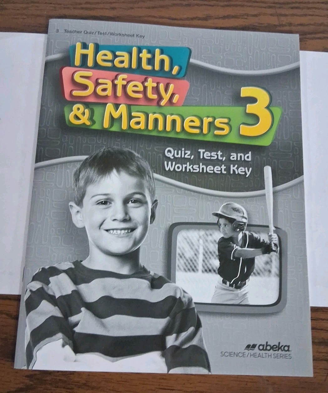 New Abeka Health, Safety and Manners, 3rd Grade, 4th Edition, Teacher Quiz/Test.