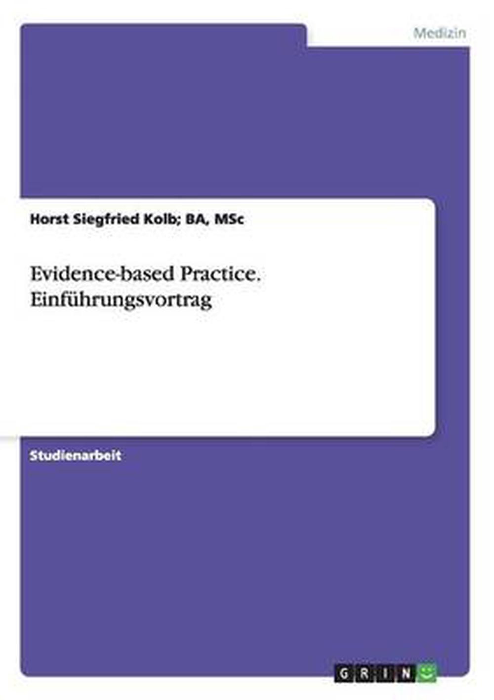 Evidence-based Practice. Einfuhrungsvortrag by Kolb (German) Paperback Book