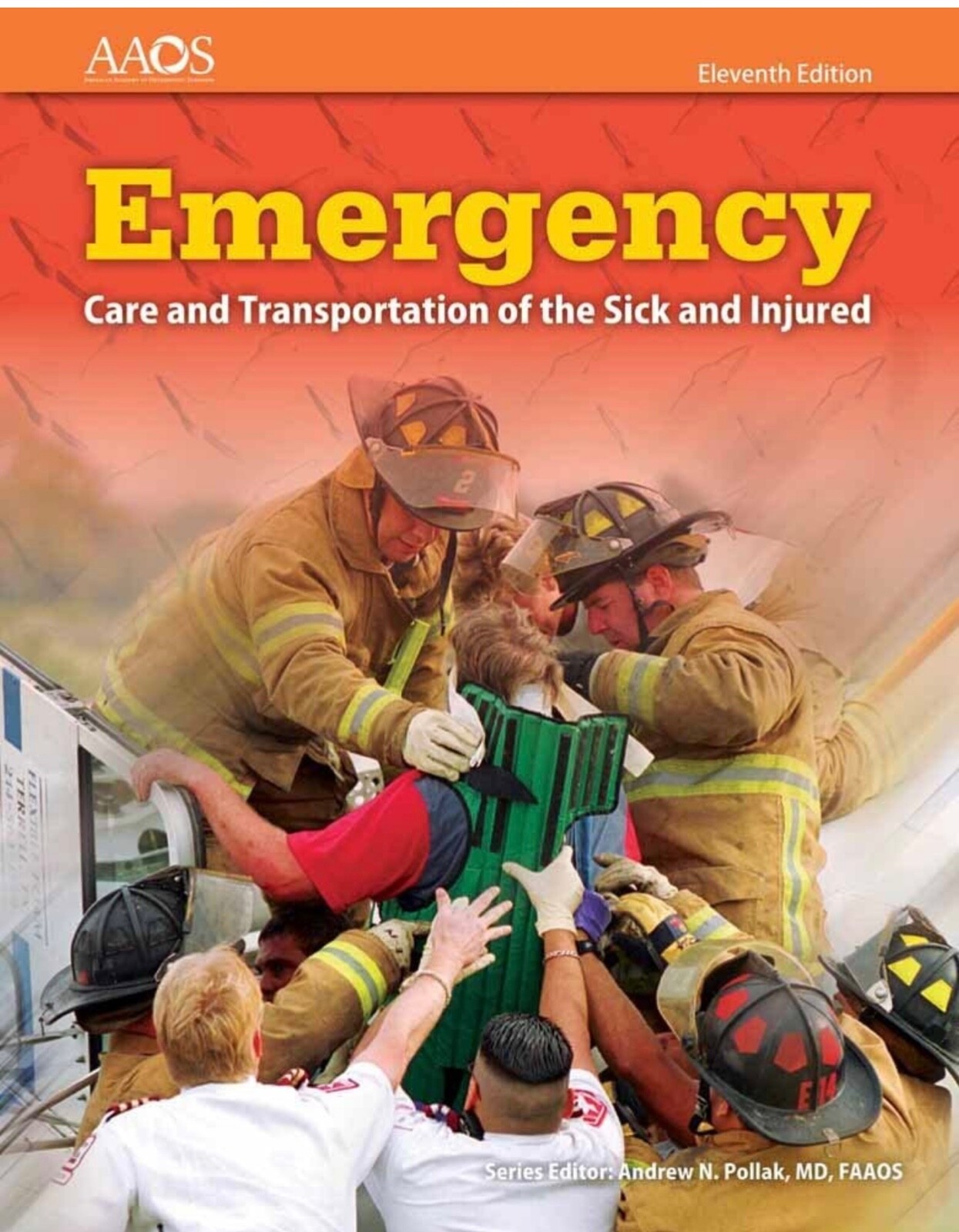 Emergency Care And Transportation Of The Sick And Injured by American Academy of