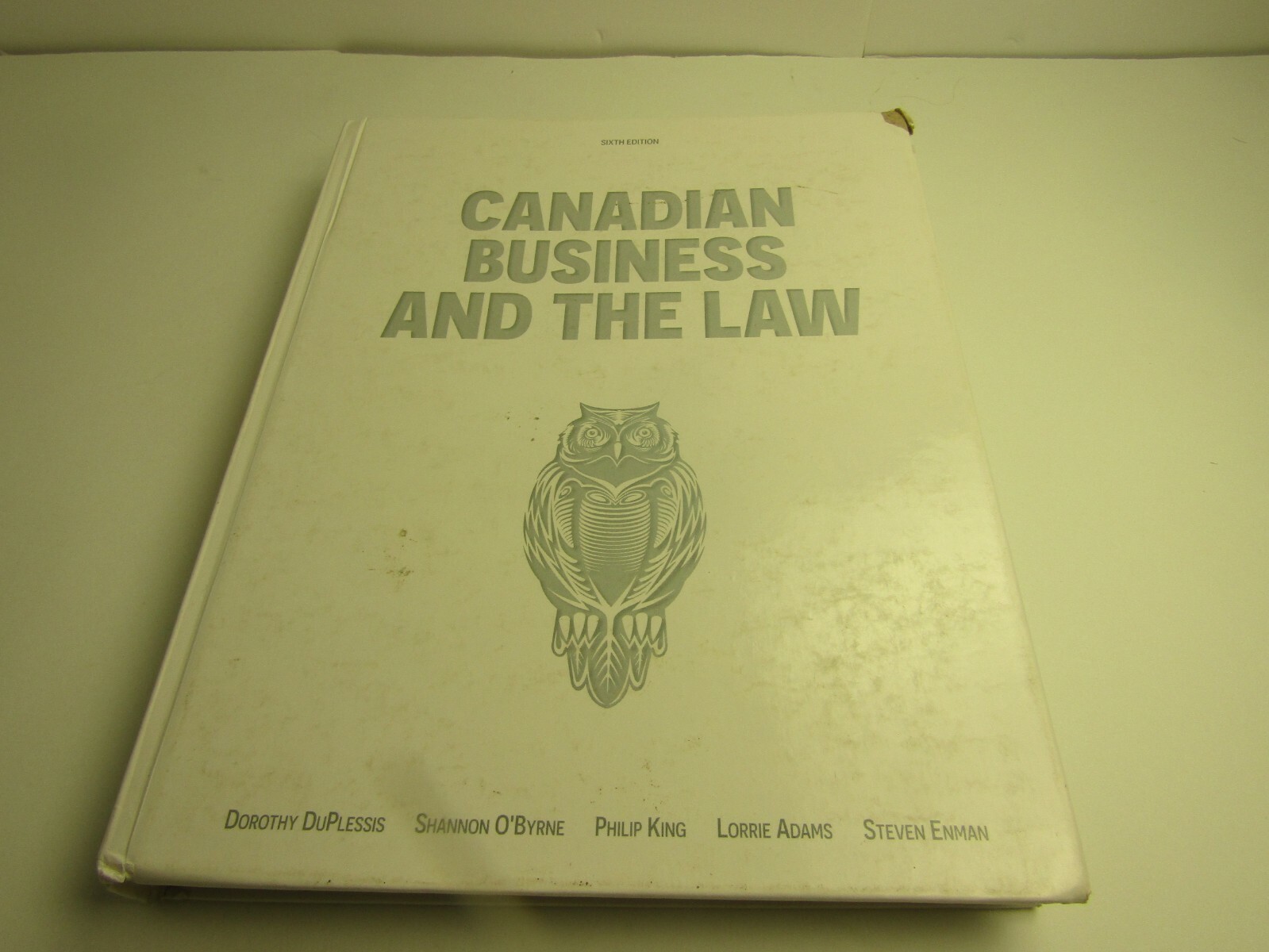Canadian Business and the Law Hardcover – Sixth edition