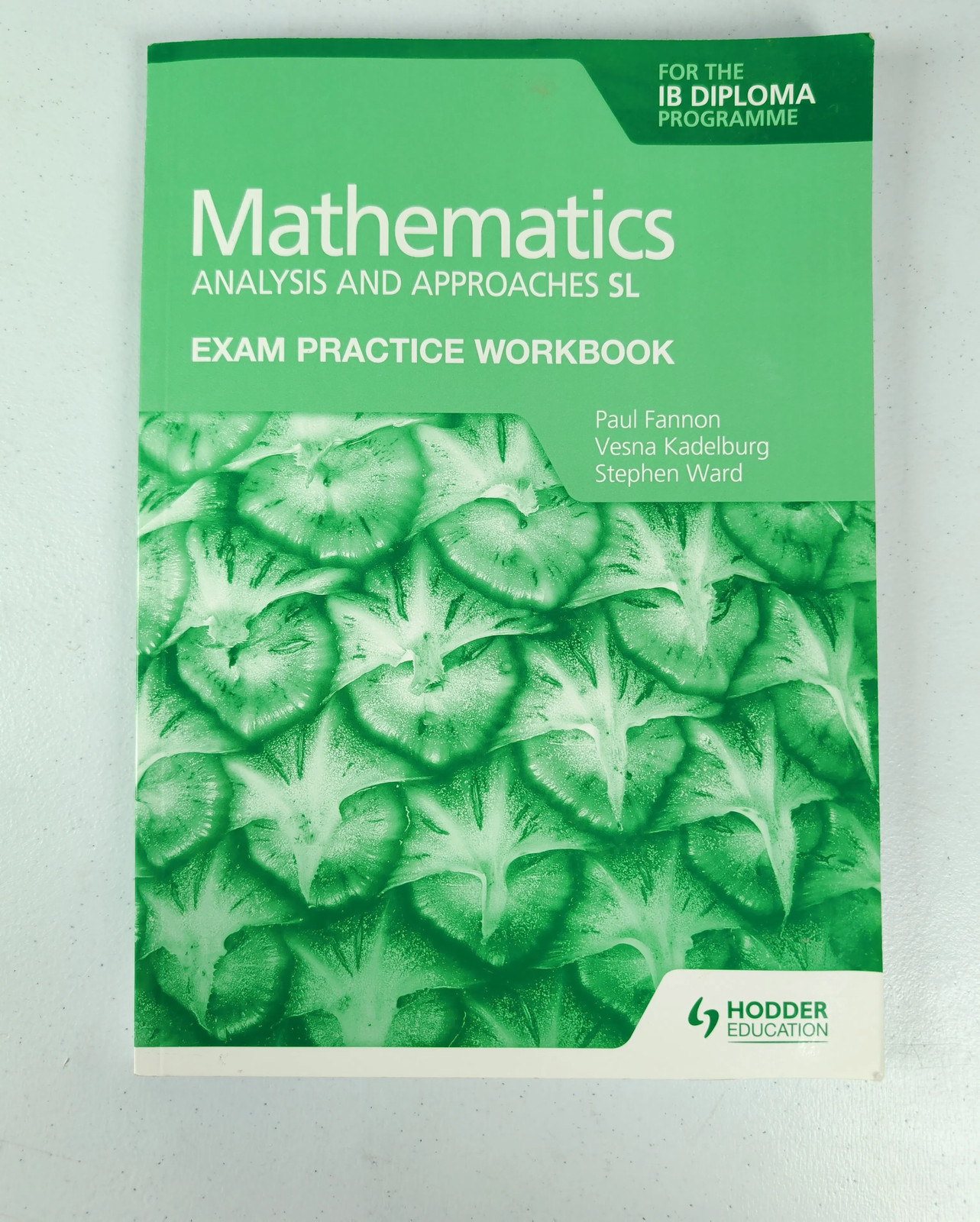 Exam Practice Workbook for Mathematics for the IB Diploma
