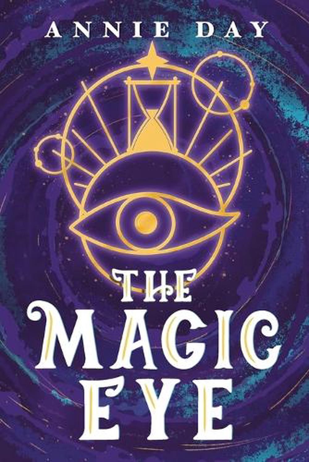 The Magic Eye by Annie Day Paperback Book
