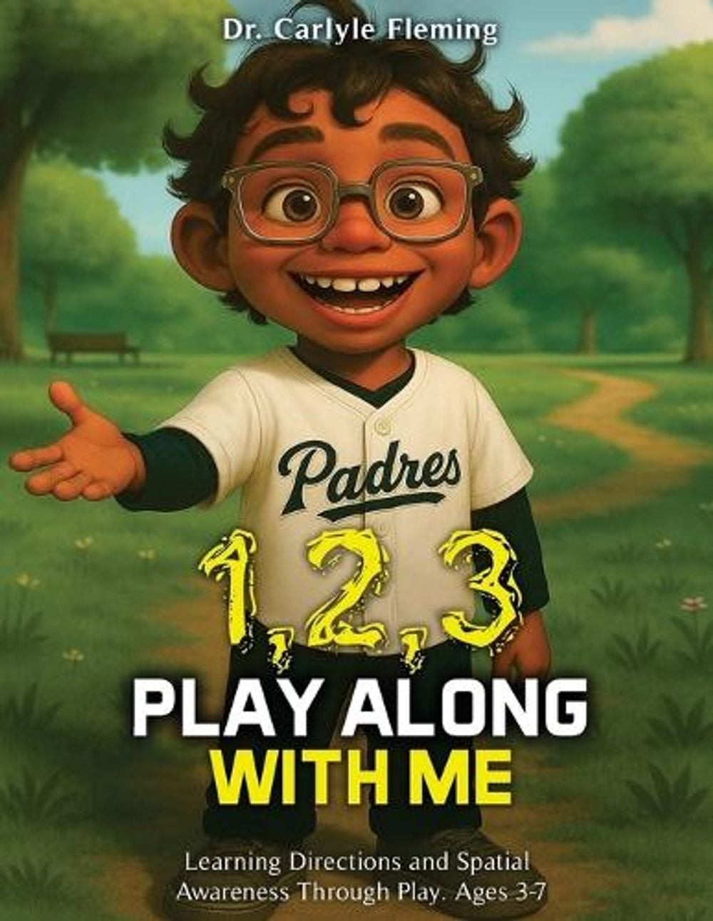 1,2,3 Play Along with Me!: A Fun Adventure in Looking Up, Down, and All Around b