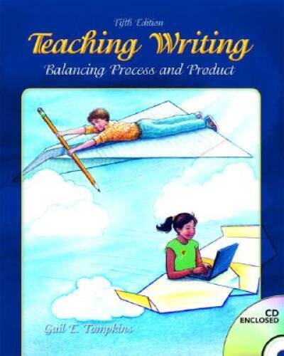 Teaching Writing: Balancing Process and Product, 5th Edition – Paperback – GOOD