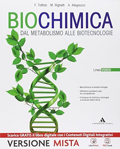 biochimica dal metabolismo alle biotecnologie linea verde righetti / tottola 882