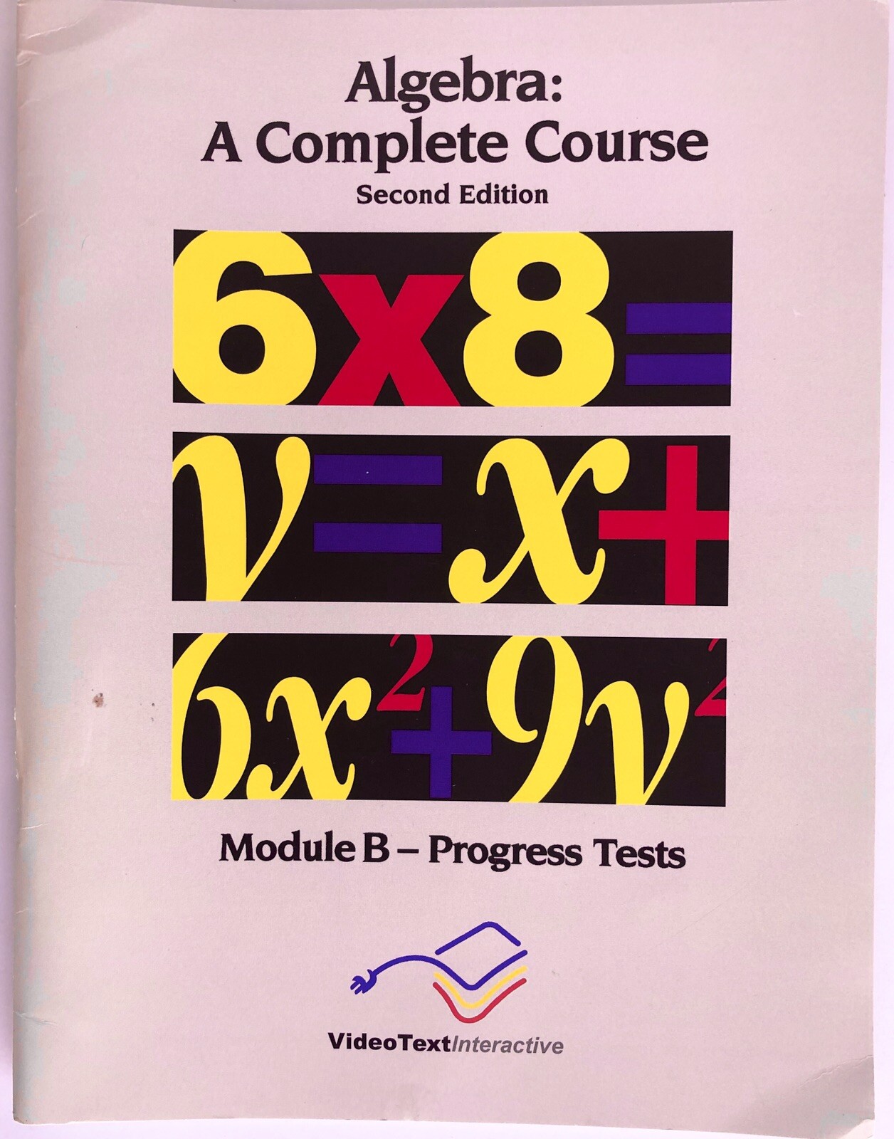Algebra: A Complete Course – ALL Modules A – F Plus DVD’s VideoText Interactive