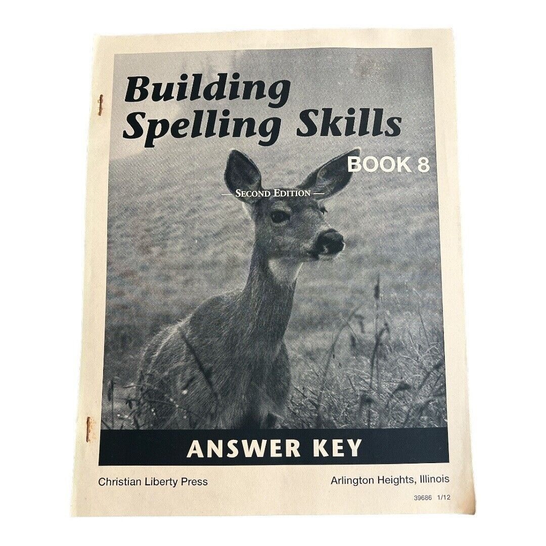 Building Spelling Skills Book 8 Answer Key~Christian Liberty Press~Q1 05