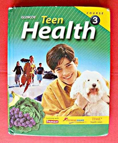 Teen Health, Course 3, Student Edition – Hardcover, by McGraw Hill – Very Good x