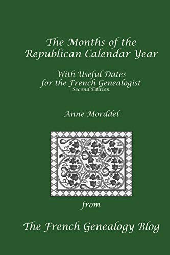 THE MONTHS OF THE REPUBLICAN CALENDAR YEAR WITH USEFUL By Anne Morddel BRAND NEW