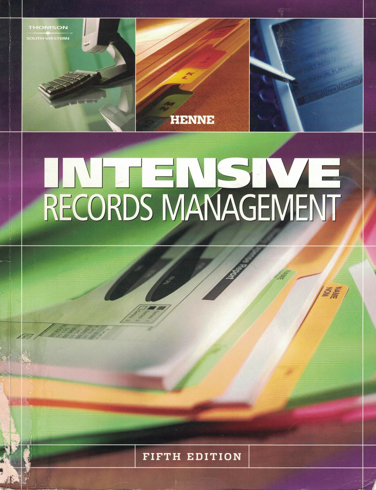 Intensive Records Management – Andrea Henne (SC,2007,5th Ed)