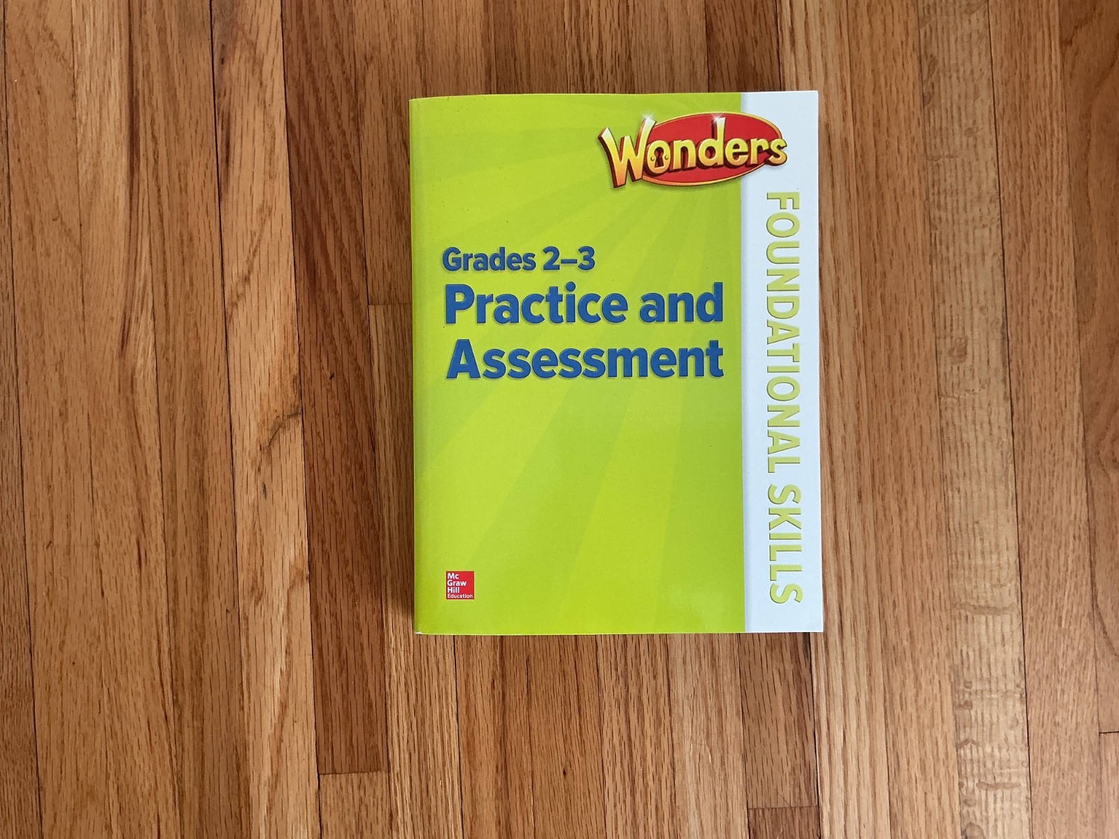 Wonders Practice & Assessment, Grade 2-3 ELEMENTARY CORE READING by McGraw Hill