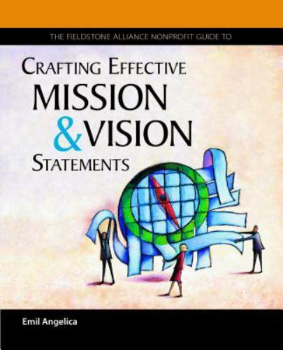 The Wilder Nonprofit Field Guide to Crafting Effective Mission and Vision…