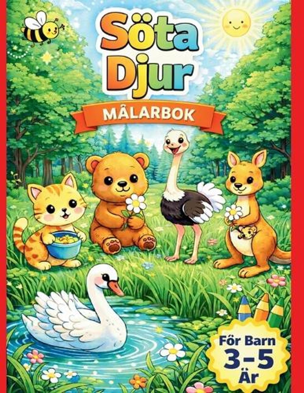 Mlarbok Djur fr Barn 3-5 r: S?ta Djur att F?rgl?gga: Enkel m?larbok f?r flickor