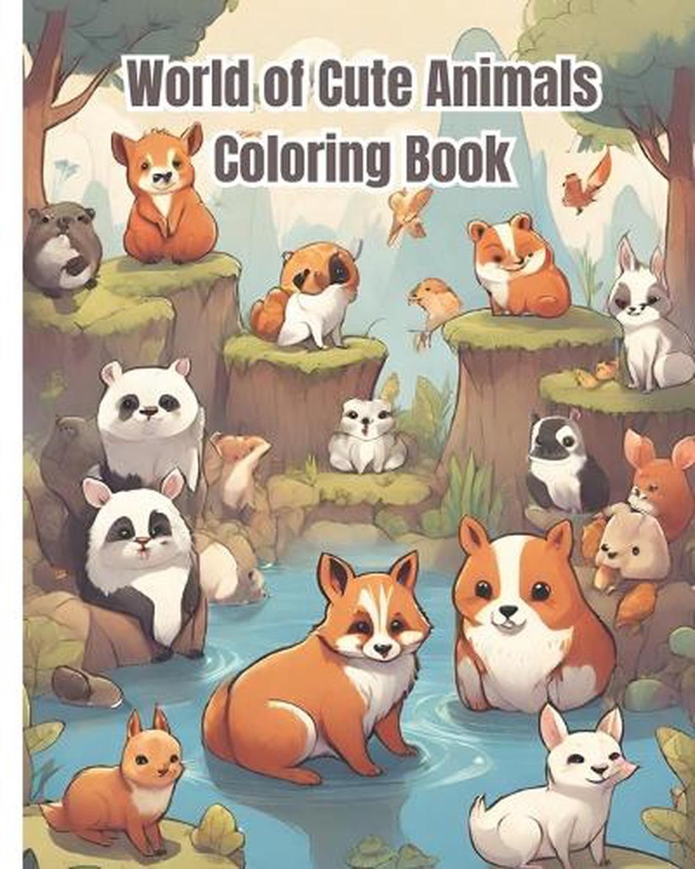 World of Cute Animals Coloring Book: Farm Animals, Jungle Wildlife, Adorable Ani