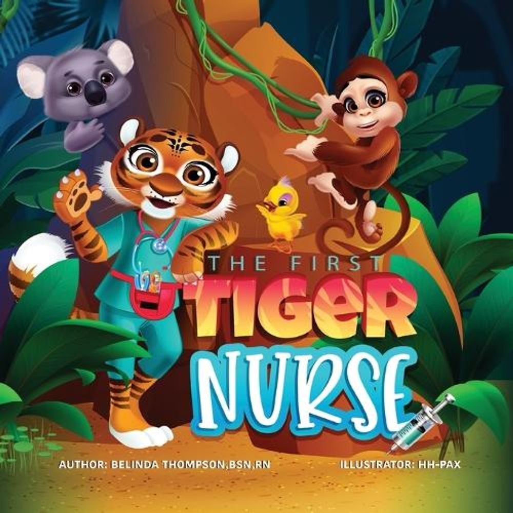 The First Tiger Nurse by Belinda Thompson Paperback Book